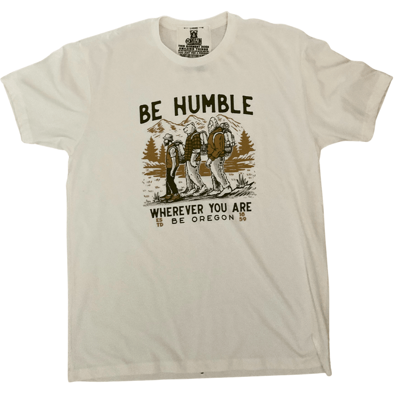 Load image into Gallery viewer, Be Oregon T-Shirt Be Humble front of shirt

