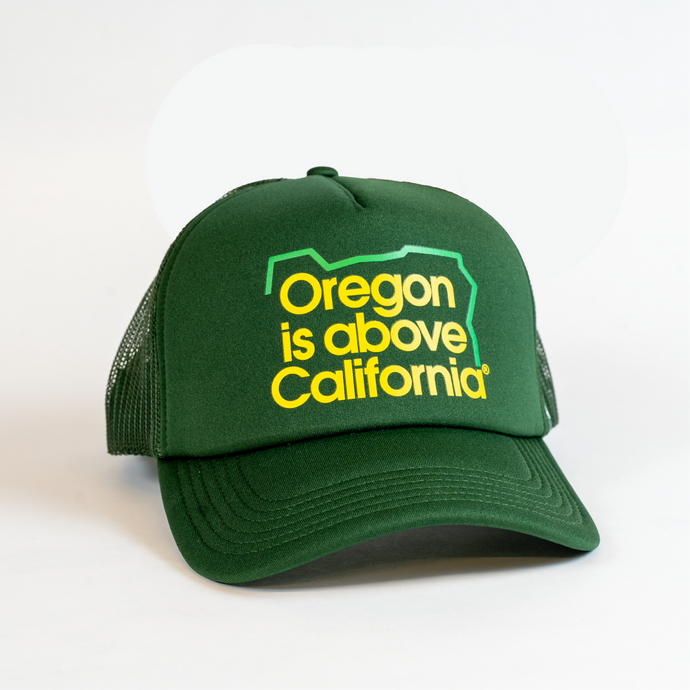 Grafletics Oregon Is Above California Trucker Hat