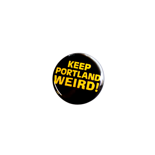 Keep Portland Weird Button